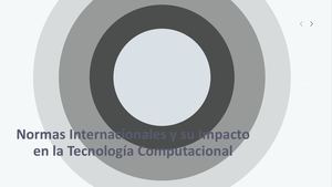 Modulo2 Normas Internacionales Y Su Impacto En La Tecnología Computacional