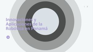 Módulo4 Innovaciones Y Aplicaciones De La Robótica En Panamá(01)