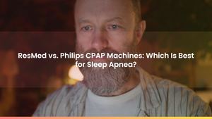 ResMed vs. Philips CPAP Machines: Which Is Best for Sleep Apnea?