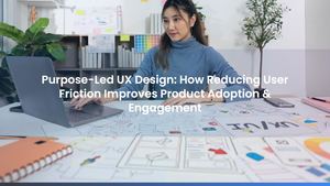 Purpose-Led UX Design: How Reducing User Friction Improves Product Adoption & Engagement