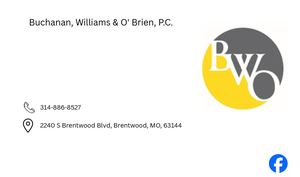 Buchanan, Williams & O' Brien, P C