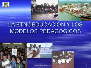 La Etnoeducacion Y Los Modelos Pedagogicos