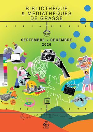 Bibliothèque & Médiathèques de Grasse - Programme septembre > décembre 2026