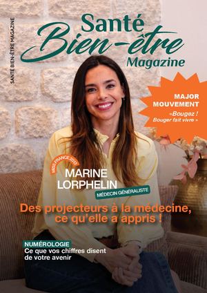 Santé & Bien-être Magazine - Marine Lorphelin, des projecteurs à la médecine, ce qu'elle a appris