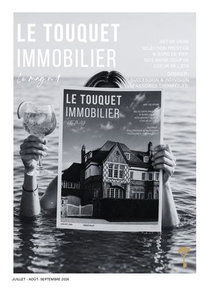Mag Le Touquet Immo Juil 2026 (1)