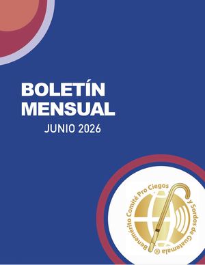 Boletín Mensual | Junio 2026 | Benemérito Comité Pro Ciegos y Sordos de Guatemala