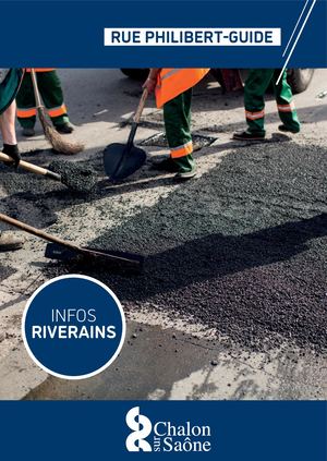INFOS RIVERAINS - RUE PHILIBERT GUIDE