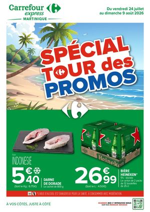 CATALOGUE PROMO CARREFOUR EXPRESS MARTINIQUE TOUR DES PROMOS JUILLET 2026