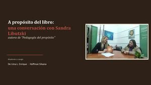 A propósito del libro: una conversación con Sandra Libutzki, autora de "Pedagogía del propósito"
