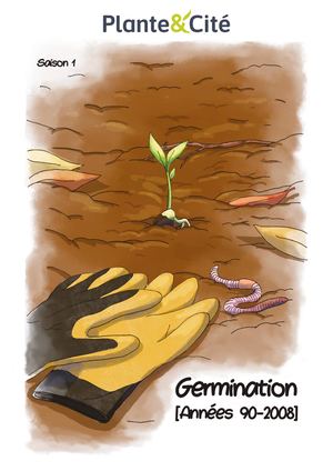 Saison 1 "Germination"