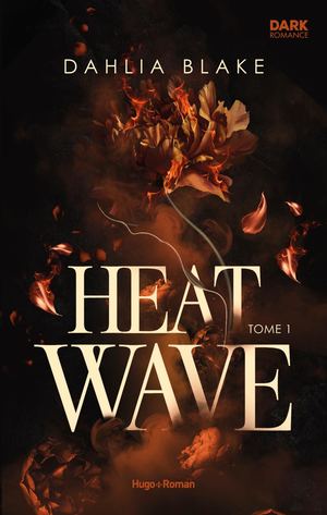Heat Wave de Dahlia Blake
