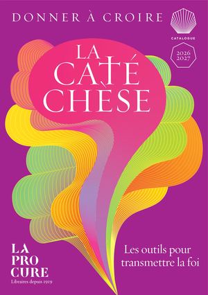 Notre catalogue catéchèse 2026