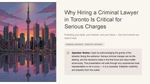Why Hiring A Criminal Lawyer In Toronto Is Critical For Serious Charges Pptx