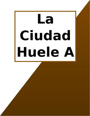 La Ciudad Huele A Caca