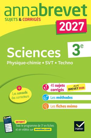 Annales du brevet 2027 - Annabrevet Sciences (Physique-chimie, SVT, Technologie) 3e