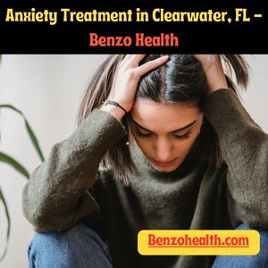 Anxiety Treatment In Clearwater, Fl Benzo Health (1)