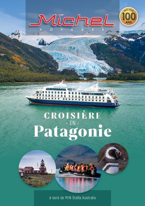 Michel Voyages Croisière Patagonie