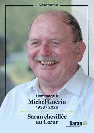 Numéro spécial : hommage à Michel Guérin (1933 - 2026) - "Saran, chevillée au cœur"