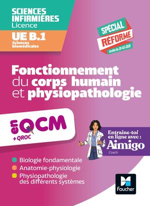UE B1 en QCM et QROC - Sciences biomédicales - Fonctionnement du corps humain et physiopathologie