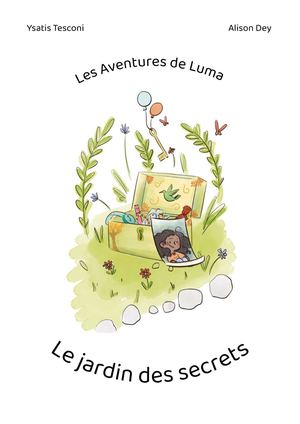 Extrait Les Aventures De Luma Cp Le Jardin Des Secrets Cp