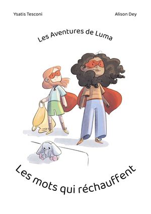 Extrait Les Aventures De Luma Gs Les Mots Qui Réchauffent Gs