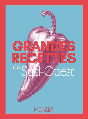 Grandes Recettes du Sud-Ouest