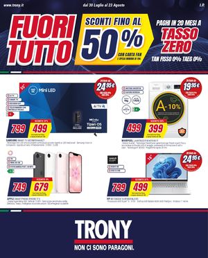 Trony FUORI TUTTO A TASSO ZERO Agosto 2026