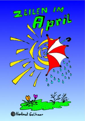 Zeilen Im April