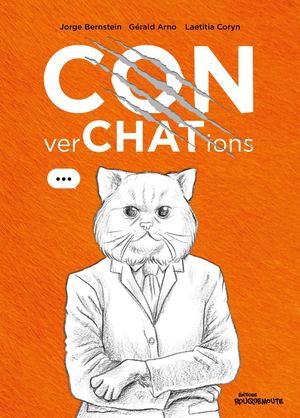CONverCHATions (Jorge Bernstein, Gérald Arno, Laetitia Coryn) - Extrait