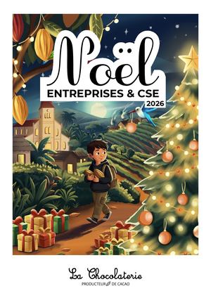 2026NOEL Catalogue CSE et Entreprises - La Chocolaterie