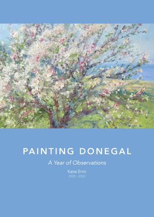 Painting Donegal A Year Of Observations