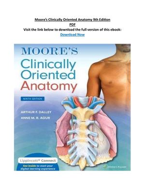Moore’s Clinically Oriented Anatomy 9th Edition PDF Visit the link below to download the full version of this ebook: Download Now