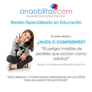 ¿HIJOS O CONFIDENTES?
