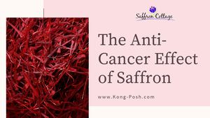 The Anti Cancer Effect Of Saffron
