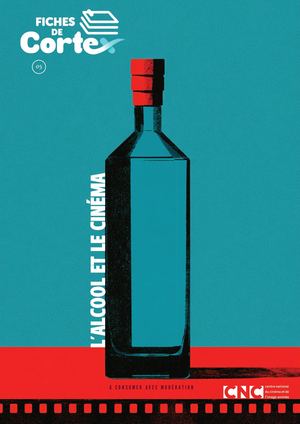 Fiche de Cortex : L'alcool et le cinéma