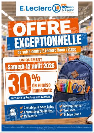30% de remise IMMÉDIATE sur TOUTE la Rentrée des Classes : UNIQUEMENT Samedi 15 août 2026 !