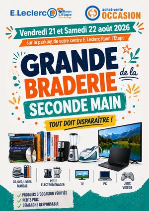 La Grande Braderie de la Seconde Main du Vendredi 21 au Samedi 22 août 2026 : TOUT DOIT DISPARAÎTRE!