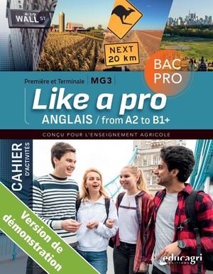 Anglais « Like a Pro » - Cahier d'activités 1re et Tle Bac pro - MG3