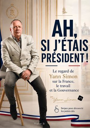 Ah, si j'étais Président !