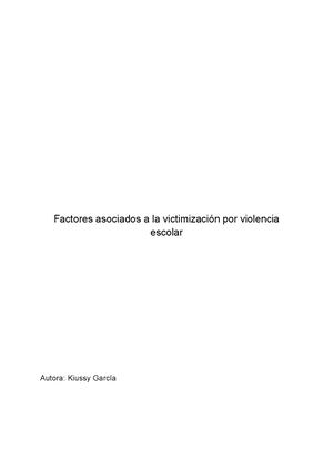 Factores asociados a la victimizacion por violencia escolar en adolecentes de la 3era etapa de 2 instituciones publicas