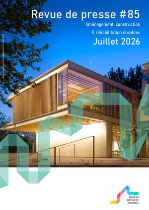 Revue de presse #85 Aménagement, construction & réhabilitation durables Jérôme Ricolleau _ Archis Atelier Méditerranéen GA - Tectoniques© Juillet 2026