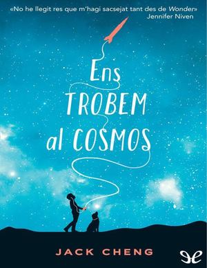 Ens Trobem Al Cosmos (Jack Cheng)