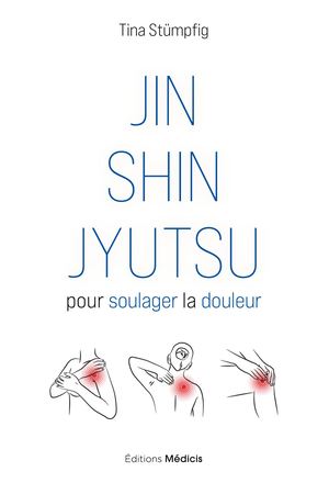 Jin Shin Jyutsu pour soulager la douleur, Tina STUMPFIG (EXTRAIT)
