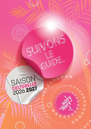 Guide de la saison culturelle 2026/2027