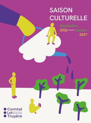 SAISON CULTURELLE Septembre 2026 - Janvier 2027 • Communauté de Communes Comtal Lot et Truyère