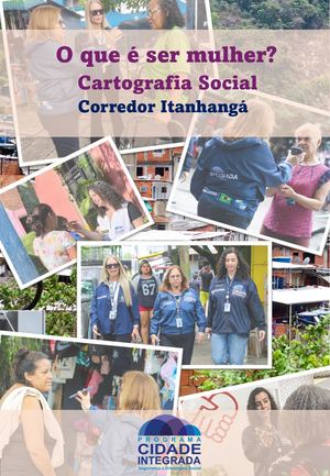 Cartografia Social O Que É Ser Mulher Corredor Itanhangá