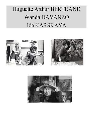 Huguette Arthur Bertrand-Wanda Davanzo-Ida Karskaya