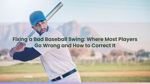 Fixing a Bad Baseball Swing: Where Most Players Go Wrong and How to Correct It