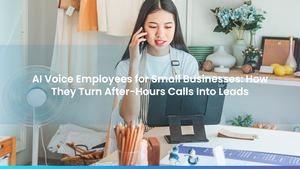 AI Voice Employees for Small Businesses: How They Turn After-Hours Calls Into Leads