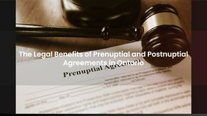 The Legal Benefits of Prenuptial and Postnuptial Agreements in Ontario